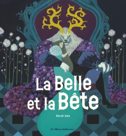 2017-03-24-19-58-22La Belle et la Bête - David Sala - Casterman - Les mots d'Arva
